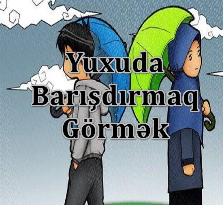 Yuxuda Barışdırmaq Görmək Yozması Nədir