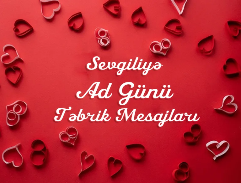 Sevgiliyə Ad Günü Təbrik Mesajları