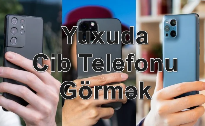 Yuxuda Cib (Mobil) Telefonu Görmək Yozması Nədir