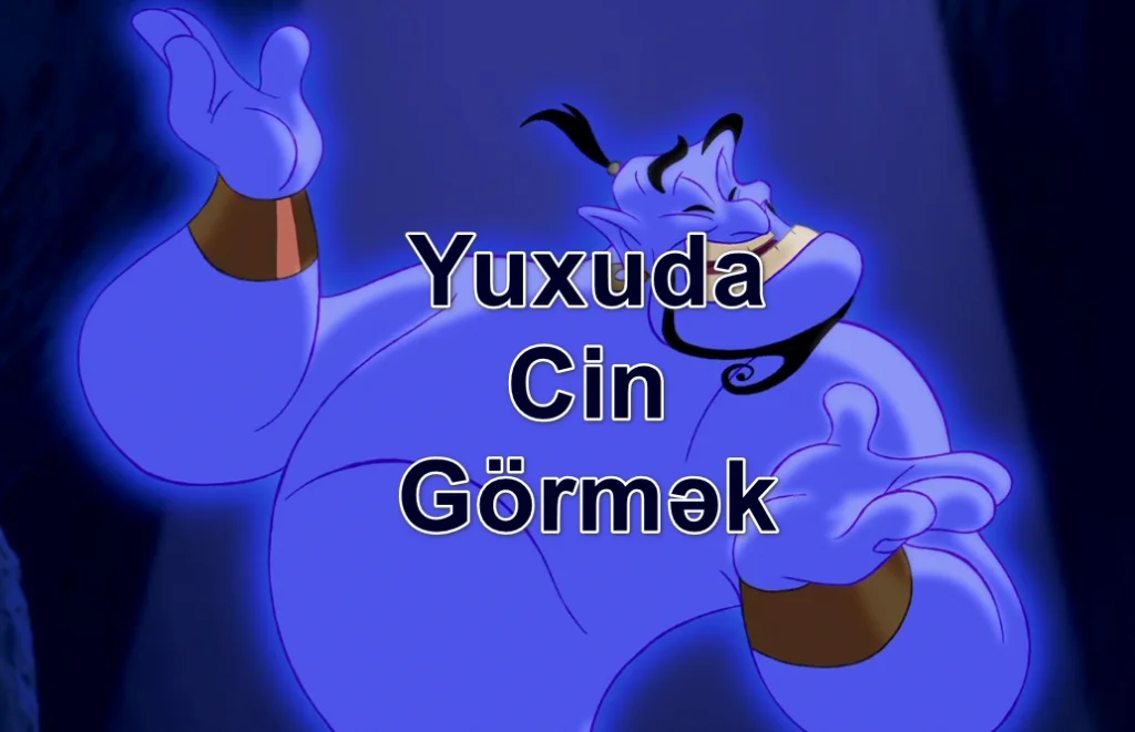 Yuxuda Cin Görmək Yozması Nədir