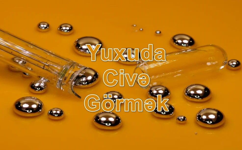 Yuxuda Civə Görmək Yozması Nədir