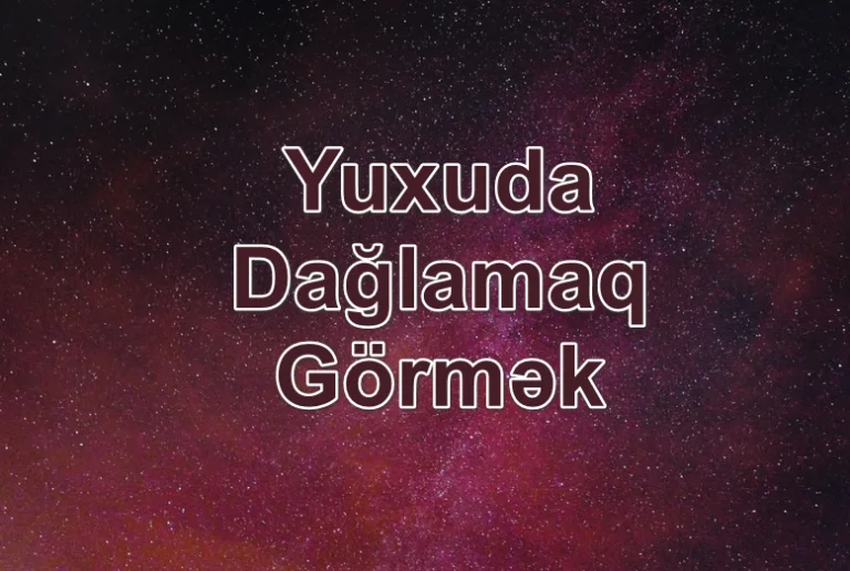 Yuxuda Dağlamaq Görmək