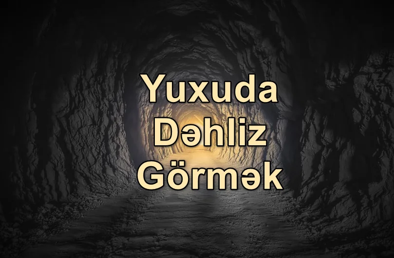 Yuxuda Dəhliz Görmək Nə Deməkdir