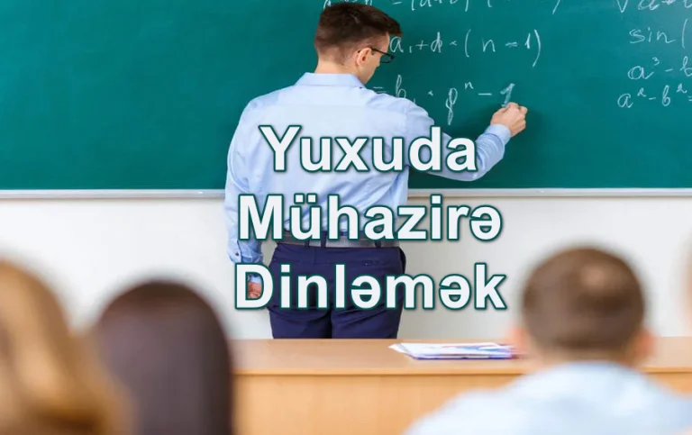 Yuxuda Mühazirə Dinləmək Nə Deməkdir